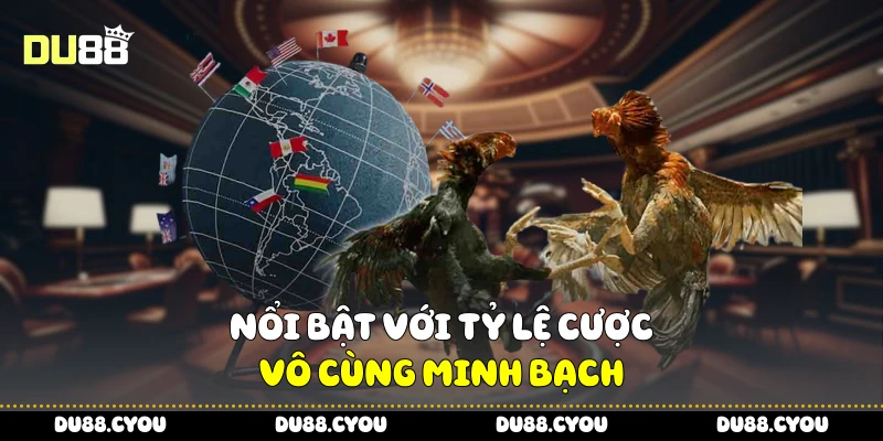 Nổi bật với tỷ lệ cược vô cùng minh bạch